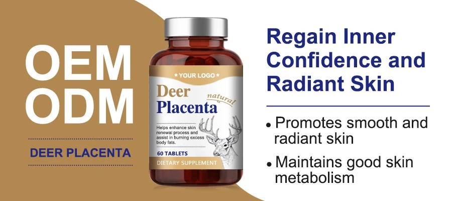 OEM ODM Deer Placenta Pills OEM ODM Deer Placenta Pills